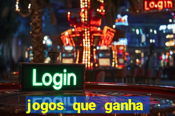 jogos que ganha dinheiro de verdade sem depositar